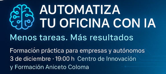 Jornada Informativa: “Automatiza tu Oficina con IA: menos tareas, más resultados”